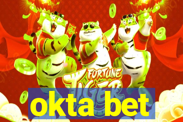 okta bet